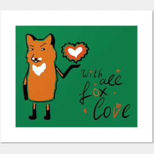 With All Fox love Posters and Art